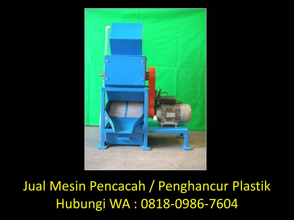 Harga mesin cacah plastik botol di Bandung WA : 0818-0986-7604 Mesin-cacah-plastik-baedowy-di-bandung